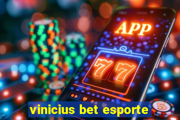 vinicius bet esporte